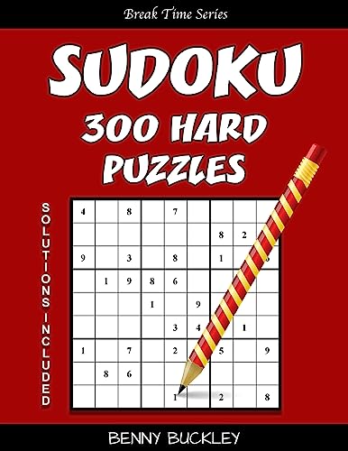 Sudoku 300 Hard Puzzles. Solutions Included: A Break Time Series Book