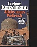 Konzelmann Allahs neues Weltreich, der Kampf um die arabische einheit, Bertelsmann, 439 Seiten, Karten - Gerhard Konzelmann