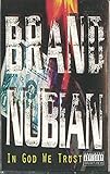 BRAND NUBIAN: In God We Trust -9096 Cassette Tape
