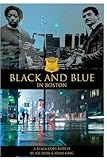 Black And Blue In Boston: A Black Cop's Battles