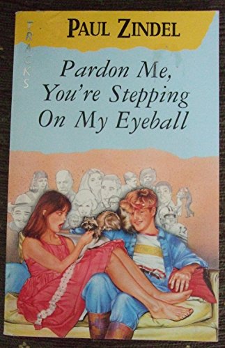 Pardon ME, Your'e Stepping on My Eyeball! 000671904X Book Cover