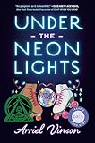 Under the Neon Lights