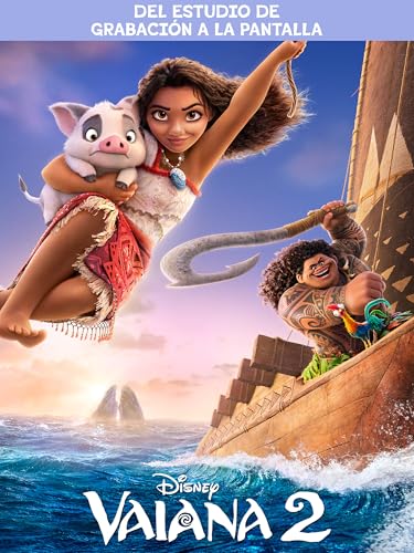 Vaiana 2 | DEL ESTUDIO DE GRABACIÓN A LA PANTALLA