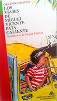 Los Viajes de Miguel Vicente Pata Caliente 9800109331 Book Cover