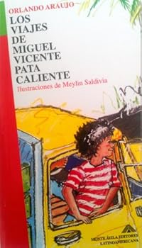 Paperback Los Viajes de Miguel Vicente Pata Caliente [Spanish] Book
