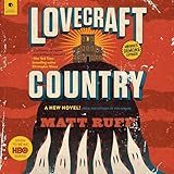 Lovecraft Country: A Novel