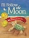 I'll Follow the Moon