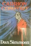 RARE - 1989 SIGNED Simmons CARRION COMFORT Rare First 1st Edition HB/DJ