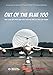 Out of the Blue Too: More scary and often funny tales from the Royal Air Force and Friends