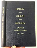 History of the Church of the Brethren, Eastern Pennsylvania 1915-1965 B00132ETG0 Book Cover