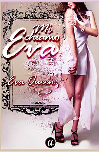 Mi chiamo Eva (Italian Edition)