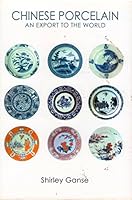 Chinese Porcelain : An Export to the World 962042753X Book Cover