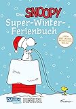 Das Snoopy-Super-Winter-Ferienbuch: Lachen, Rätseln und Malen mit den Peanuts (Peanuts Ferienspaß)