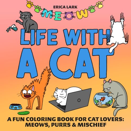 Life with a Cat: Coloring Book for Cat Lover: 40 Unique Hand-Drawn Illustrations | Funny Coloring Book for Adults | Funny Gift for Cat Lover image 2