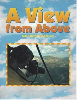 Paperback Rigby Literacy: Student Reader Grade 3 (Level 16) View from Above, a Book