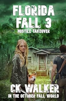 FLORIDA FALL 3: Hostile Takeover (In The October Fall World)