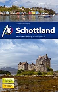 Schottland Reiseführer Michael Müller Verlag: Individuell reisen mit vielen praktischen Tipps.
