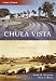 Chula Vista (Then and Now)