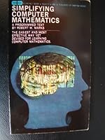 Simplifying computer mathematics;: A programmed text, B0006BUZM6 Book Cover