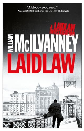 Laidlaw: A Laidlaw Investigation (Jack Laidlaw Novels Book 1)