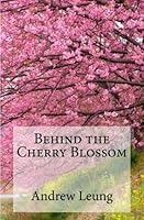 Behind the Cherry Blossom 198158689X Book Cover