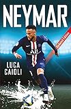 Neymar: 2020 Updated Edition: 48 (Luca Caioli)
