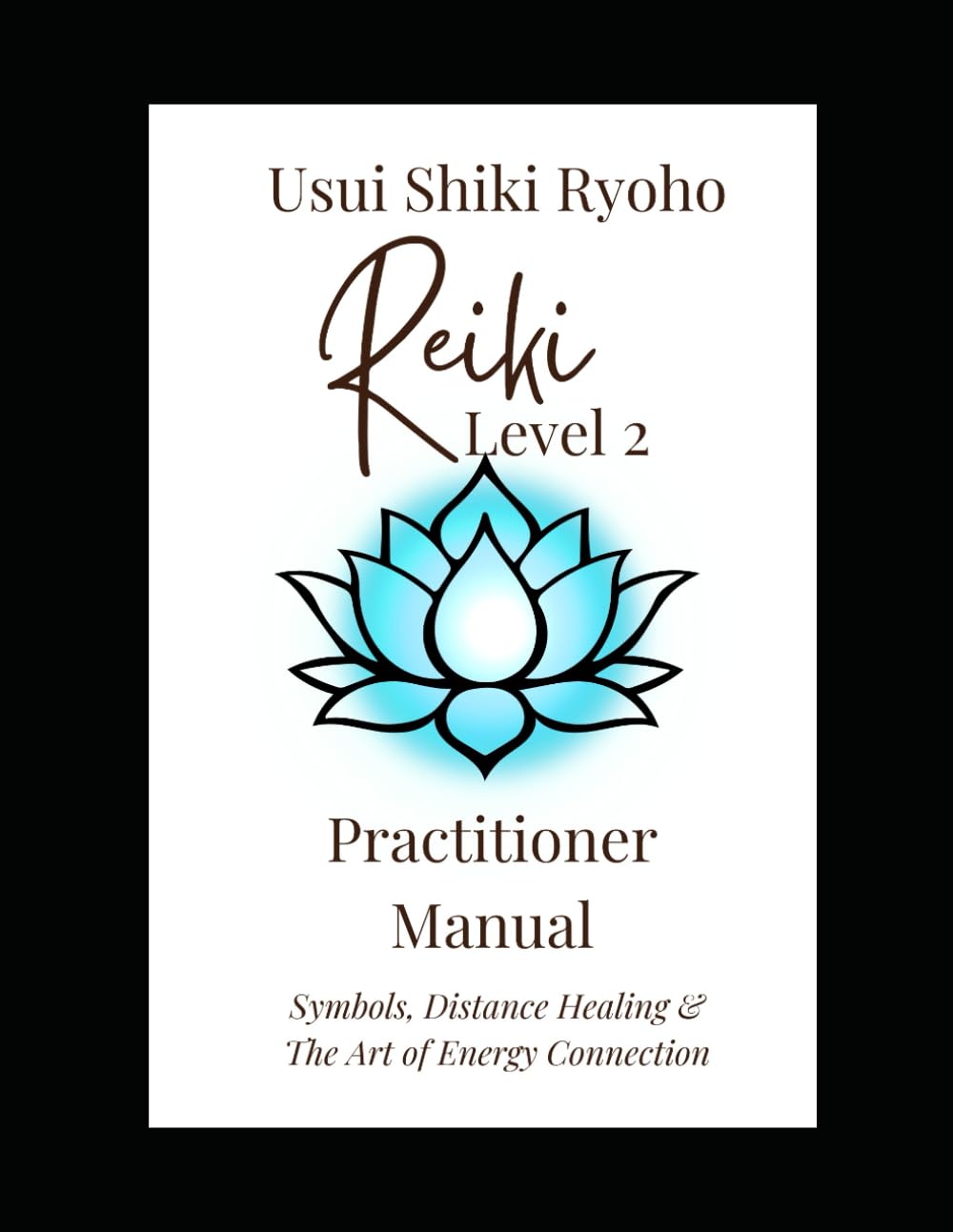 The Path of the Lightworker: Level Two Reiki