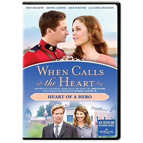 When Calls The Heart: Heart Of A Hero When Calls The Heart: Heart Of A Hero