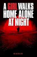 A Girl Walks Home Alone At Night #2: Who Am I 0991516141 Book Cover