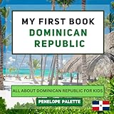 dominican republic flag emoji copy and paste  My First Book - Dominican Republic: All About Dominican Republic For Kids (My First Book - World Edition, Band 100)
