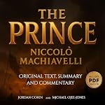 Cover of The Prince: Original Text, Summary and Commentary