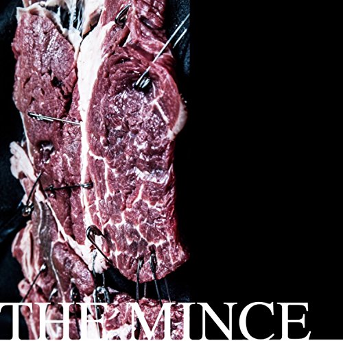 THE MINCE THE MINCE