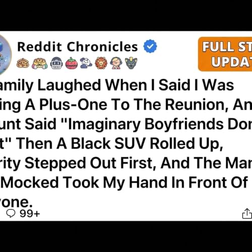 My Family Laughed When I Said I Was Bringing A Plus-One To The Reunion, And My Aunt Said... - Reddit Chronicles
