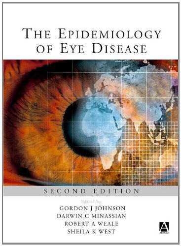 The Epidemiology of Eye Disease (Arnold Publication) The Epidemiology of Eye Disease (Arnold Publication)