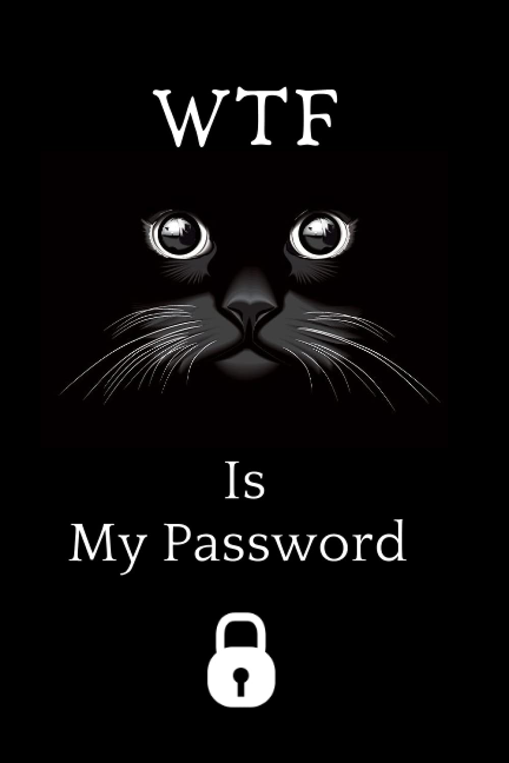 WTF Is My Password: Password Book with Alphabetical Tabs, WTF Is My Password Book with Tabs, Notebook, Password Log Book Organizer A-Z
