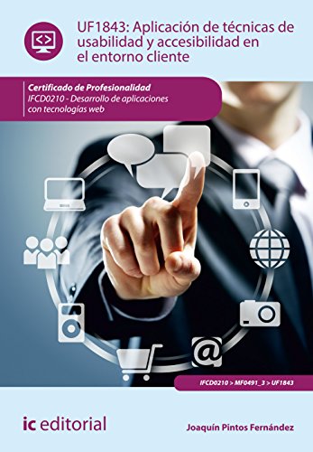 Portada de Aplicación de técnicas de usabilidad y accesibilidad en el entorno cliente. IFCD0210 - Desarrollo de aplicaciones con tecnologías web