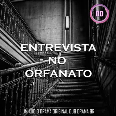 ENTREVISTA NO ORFANATO - EP 01 - ARMADILHA