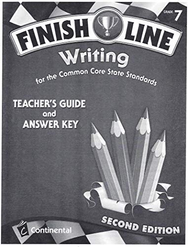 Finish Line Writing for the Common Core Standards Grade 7 (Finish Line)