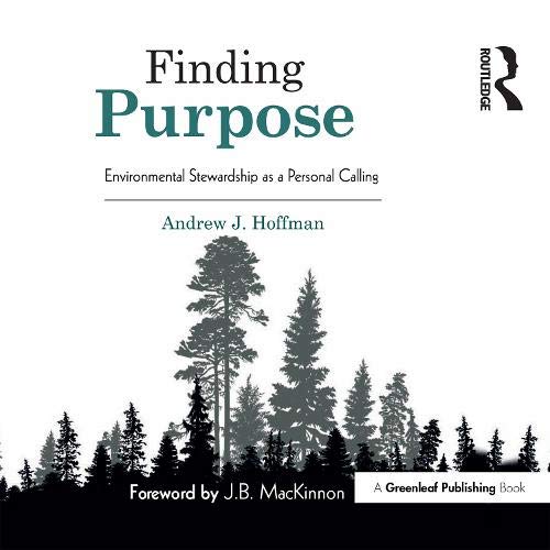 Andrew J. Hoffman Finding Purpose