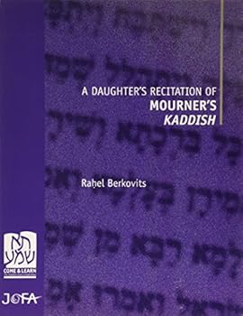 Paperback A Daughter's Recitation of Mourner's Kaddish (Ta Shma, Come and Learn: The Halakhic Source Guide Series) Book