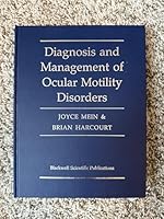 Diagnosis and Management of Ocular Motility Disorders 0632015896 Book Cover
