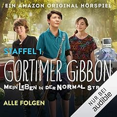 Gortimer Gibbon - Mein Leben in der Normal Street: Die komplette 1. Staffel Titelbild