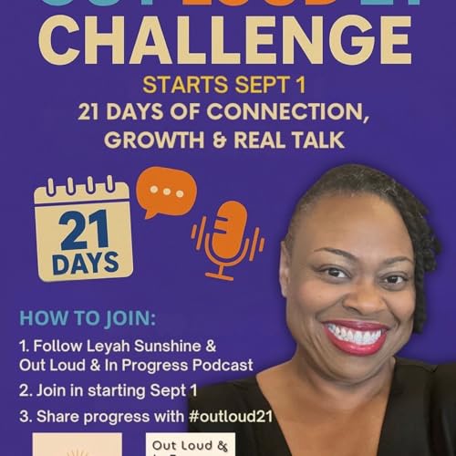 Out Loud 21 Challenge &ndash; Week One: Out Loud With Yourself