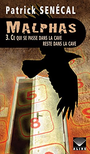 Télécharger Malphas 3. Ce qui se passe dans la cave reste dans la cave PDF