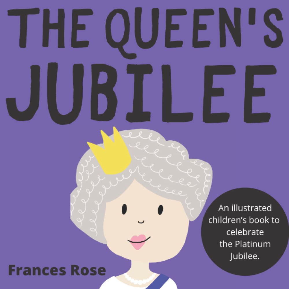 Buy The Queen's Jubilee An illustrated children's book to celebrate