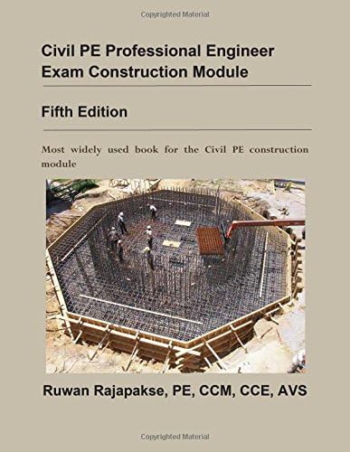 Civil PE Professional Engineer Exam Construction Module, Fifth Edition Fifth Edition