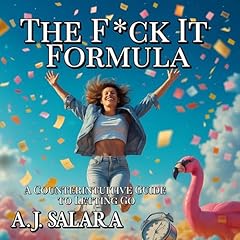 Couverture de The F*ck It Formula