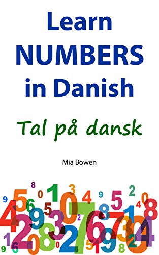 Danish Numbers List , Danish Numbers Made Easy: A Beginner’s Guide – EPEOFG