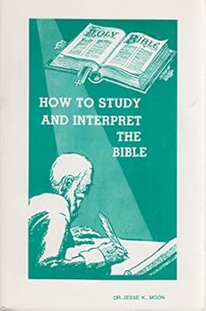 Paperback How to study and interpret the Bible Book
