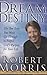 From Dream to Destiny: The Ten Tests You Must Go Through to Fulfill God's Purpose for Your Life